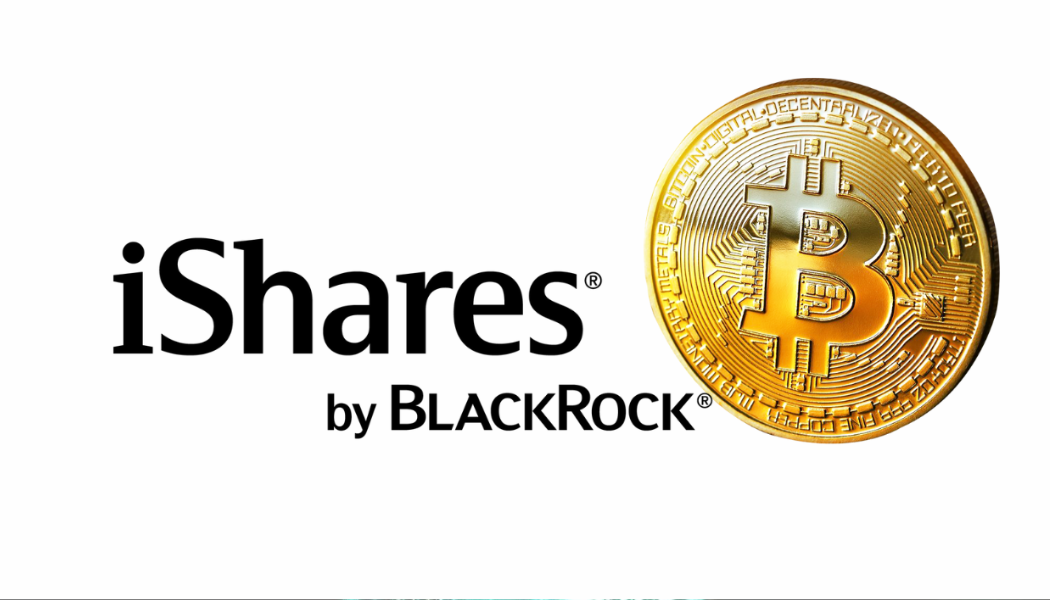BlackRock iShares Bitcoin Trust (IBIT)